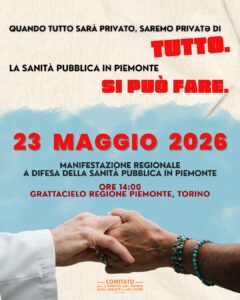 SABATO 23 MAGGIO 2026 TORNIAMO IN PIAZZA A DIFESA DELLA SANITÀ PUBBLICA IN PIEMONTE